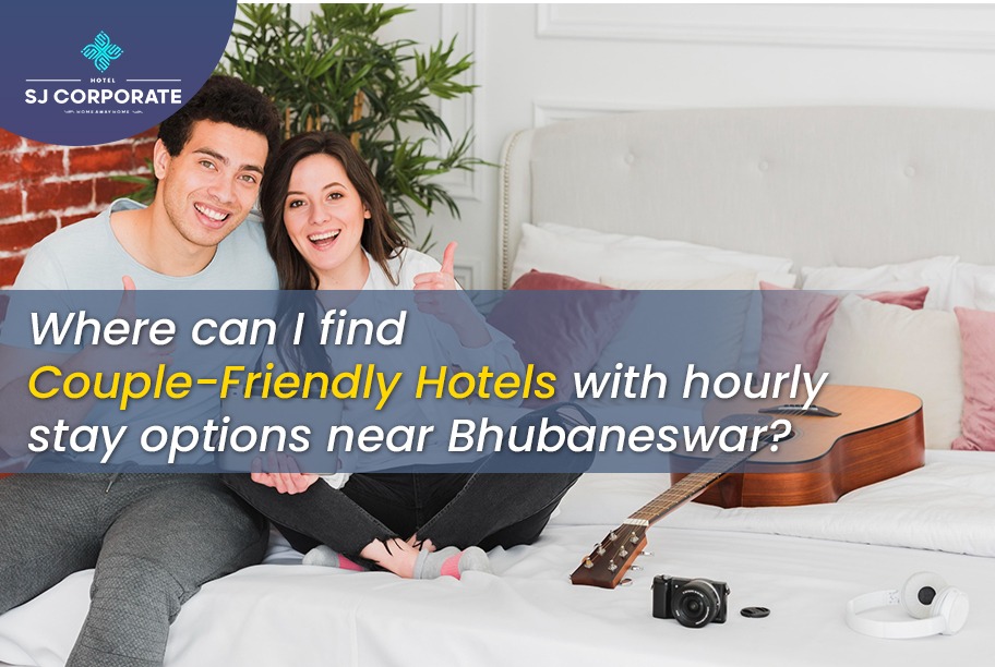 Where can I find the best couple friendly hotels in Bhubaneswar