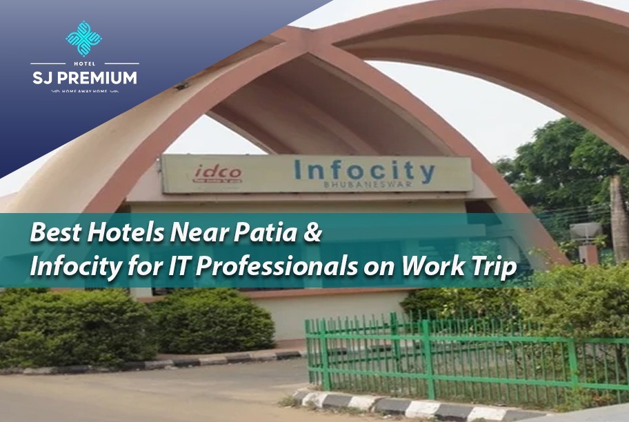 Best Hotels Near Patia & Infocity for IT Professionals on a Work Trip
