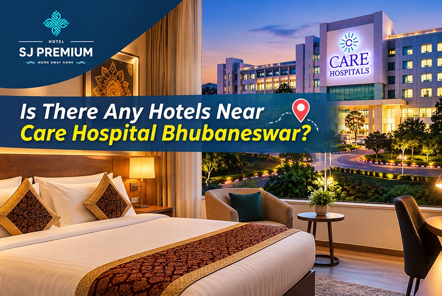 Hotels Near Care Hospital Bhubaneswar | SJ Premium