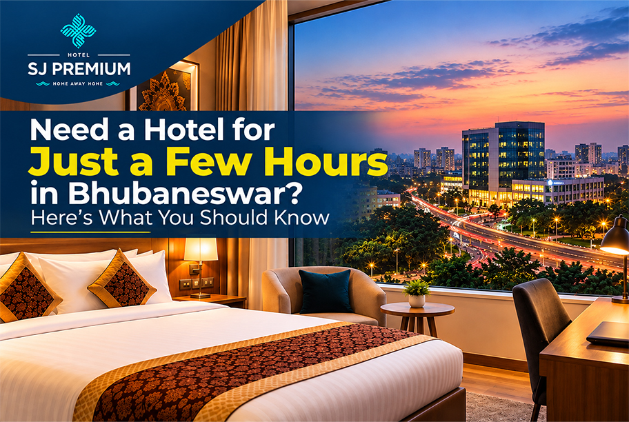 Need a Hotel for Just a Few Hours in Bhubaneswar? Here’s What You Should Know